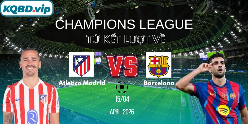atletico-madrid-vs-barcelona-kqbd-15-4