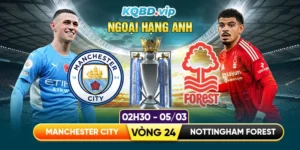 soi-keo-manchester-city-vs-nottingham-forest-2h30-ngay-05_03-ngoai-hang-anh